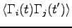 $\displaystyle \langle \Gamma_i(t) \Gamma_j(t') \rangle$