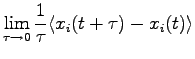 $\displaystyle \lim_{\tau \to 0} \frac{1}{\tau} \langle x_i(t+\tau) -x_i(t) \rangle$