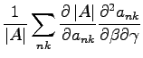 $\displaystyle \frac{1}{\left\vert A \right\vert} \sum_{nk}\frac{\partial \left\...
...vert}{\partial{a_{nk}}}\frac{\partial^2 a_{nk}}{\partial \beta \partial \gamma}$