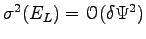 $ \sigma^2 (E_L) = \mathcal O (\delta \Psi^2)$