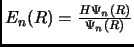 $E_n(R)=\frac{H \Psi_n(R)}{\Psi_n(R)}$