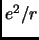 $e^2/r$