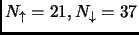 $N_\uparrow=21 , N_\downarrow=37$