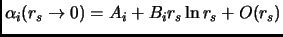 $\displaystyle \alpha_i(r_s \rightarrow 0) = A_i + B_i r_s \ln r_s + O (r_s)$