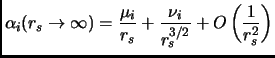 $\displaystyle \alpha_i(r_s \rightarrow \infty) = \frac{\mu_i}{r_s}+\frac{\nu_i}{r_s^{3/2}}+O\left(\frac{1}{r_s^2}\right)$